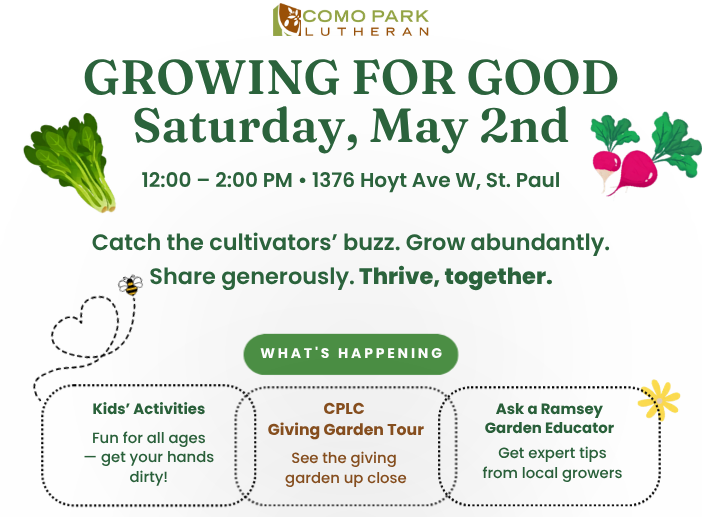 Growing for Good kickoff event on May 2, 12:00–2:00 PM at Como Park Lutheran Church in St. Paul, featuring Como Grow a Row, kids activities, and local organizations.